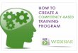 How to Create a Competency-Base Training Program - Webinar 06.25.14