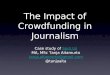 Impact of Crowdfunding in Journalism - Case Study of Spot.Us