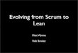 Evolving From Scrum To Lean