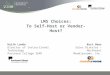 The LMS Delimma: Self Host or Vendor Host - Kurt Beer