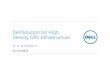 Dell high density GPU solution