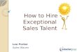 How To Hire Exceptional Sales Talent