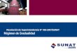 Régimen de Gradualidad Resolución de Superintendencia N° 063-2007/SUNAT