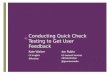 Conducting Quick Check Testing to Get User Feedback