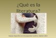 ¿Qué es la literatura? Equipo Específico de Discapacidad Auditiva. Madrid. 2013