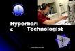 Hyperbaric technologist