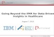 Going Beyond the EMR for Data-driven Insights in Healthcare