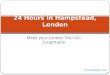 24 hours in Hampstead, London-Thinkhotels.com