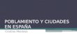 Poblamiento Y Ciudades En EspañA