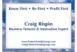 Craig Rispin-IGA WA Keynote "Know First, Be First, Profit First" 8 April 20011