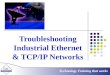 Troubleshooting Industrial Ethernet & TCP/IP Networks