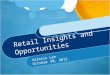 Retail Insights and Opportunities