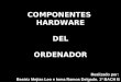 Componentes  Hardware