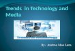 Trends  in Technology and Media