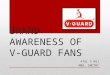 Brand Awareness of V guard fans by Atul S Raj