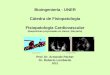 Bioingeniería - UNER Cátedra de Fisiopatología Fisiopatología Cardiovascular (diapositivas proyectadas en clases, 3da parte) Prof. Dr. Armando Pacher Dr