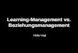 Learning-Management vs. Beziehungsmanagement