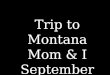 Montana Trip 09