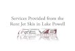 Services provided from the rent jet skis in Lake Powell