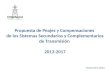 Propuesta de Peajes y Compensaciones de los Sistemas Secundarios y Complementarios de Transmisión 2013-2017 Noviembre 2012