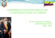 GOBIERNO CONSTITUCIONAL DE LA REPUBLICA DEL ECUADOR ECON. RAFAEL CORREA ADMINISTRACION 2009 - 2014