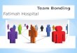 Team bonding for fatimah hospital