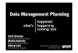 iConference: Overview of data management planning