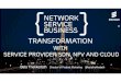 Network Service Business: Transformation with Service Provider SDN, NFV and Cloud