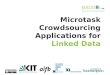 Microtask Crowdsourcing Applications for Linked Data