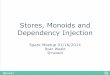 Monoids, Store, and Dependency Injection - Abstractions for Spark Streaming Jobs