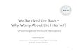 We Survived the Book: Why Worry About the Internet?