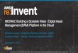 Building a Scalable Digital Asset Management Platform in the Cloud (MED402) | AWS re:Invent 2013
