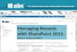 Managing Records with SharePoint 2013