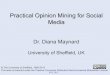 Practical Opinion Mining for Social Media