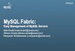 MySQL Fabric: Easy Management of MySQL Servers