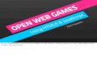MDN Hackday London - Open Web Games with HTML5 & JavaScript