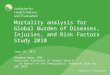 Mortality analysis for Global Burden of Diseases, Injuries, and Risk Factors Study 2010