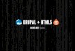 Drupal 8 HTML5 Initiative