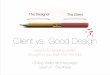 Client vs design