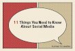 11 Things You Need To Know About Social Media