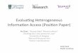 Evaluating Heterogeneous Information Access (Position Paper)