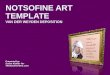 Make your own Notsofine Art - Weyden Template
