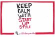 Keep calm with start-up style