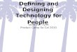 PCSC2: Defining & Designing Technology for People