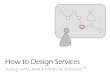 How to Design Services using UML and Enterprise Architect