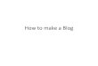 How to use blogger 1.0