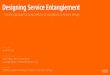 Forlizzi designing service entanglement rsd2_2013_final