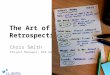 The Art of the Retrospective: How to run an awesome retrospective meeting