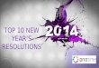 TOP 10 - New Year's Resolutions For 2014