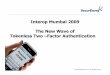 Philip Underwood - The New Wave of Tokenless Two-factor Authentication - Interop Mumbai 2009